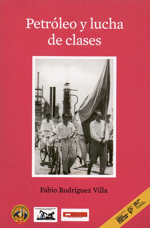 PETROLEO Y LUCHA DE CLASES | FABIO RODRIGUEZ VILLA