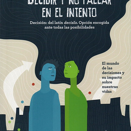 DECIDIR Y NO FALLAR EN EL INTENTO | AUTORES VARIOS