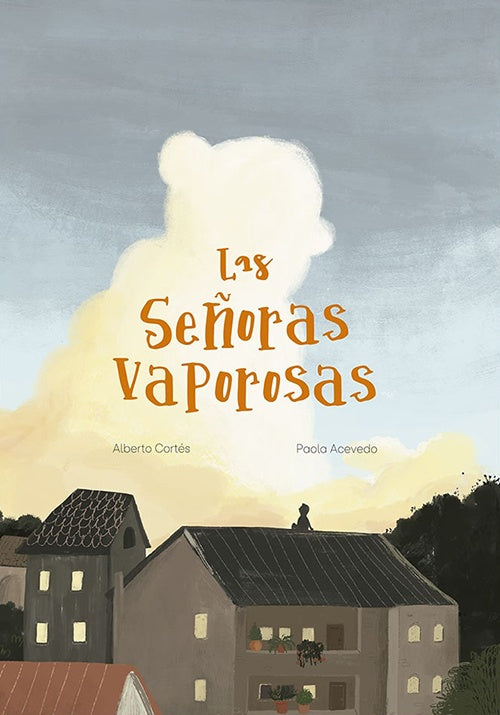 LAS SEÑORAS VAPOROSAS | ALBERTO CORTES