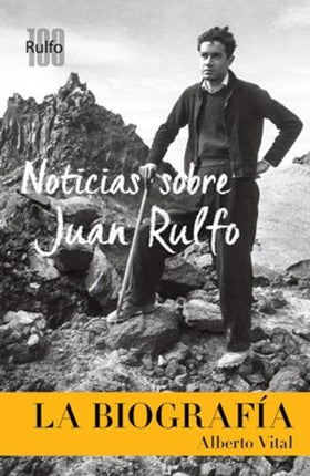 NOTICIAS SOBRE JUAN RULFO | ALBERTO VITAL