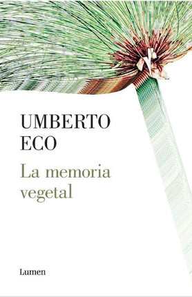 MEMORIA VEGETAL, LA | UMBERTO ECO