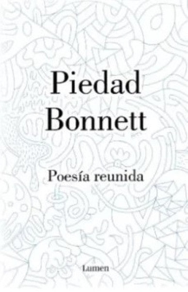 POESIA REUNIDA | PIEDAD BONNETT