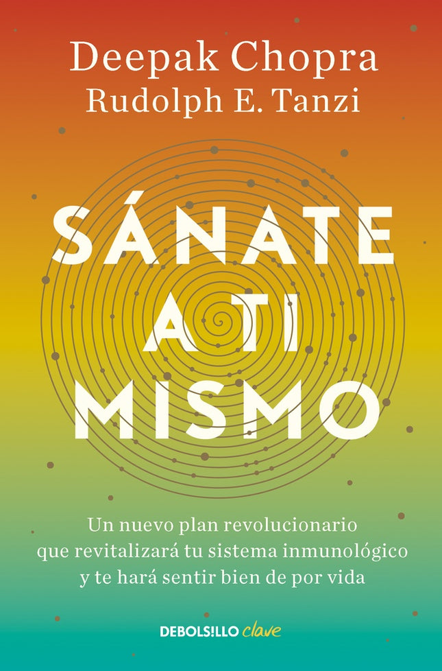 SANATE A TI MISMO | DEEPAK CHOPRA