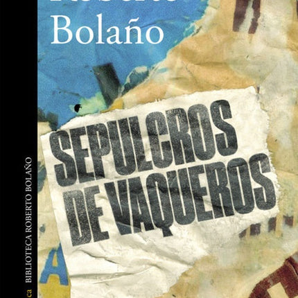 SEPULCROS DE VAQUEROS | ROBERTO BOLAÑO