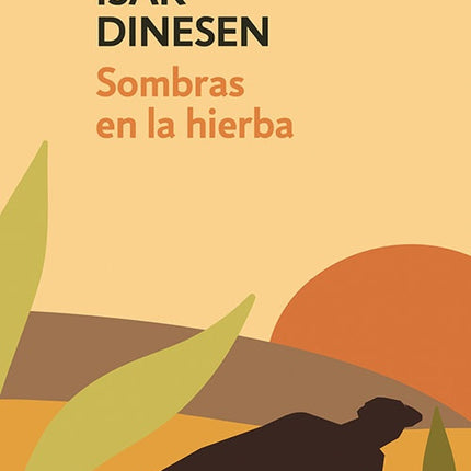 SOMBRA EN LA HIERBA | ISAK DINESEN