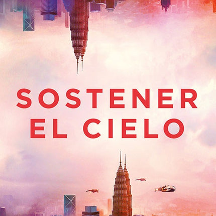 SOSTENER EL CIELO | CIXIN LIU