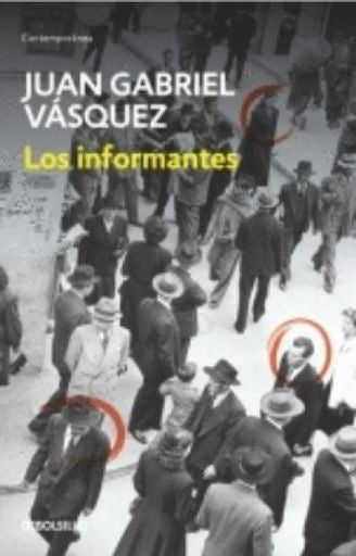 INFORMANTES, LOS | JUAN GABRIEL VASQUEZ