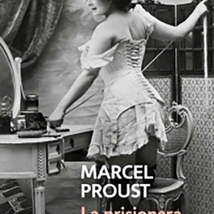 PRISIONERA, LA | MARCEL PROUST