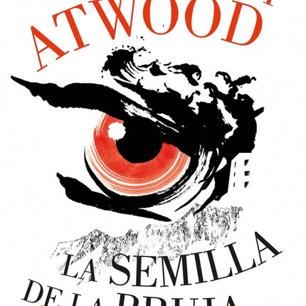 SEMILLA DE LA BRUJA, LA | MARGARET ATWOOD