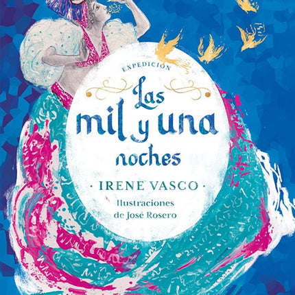 EXPEDICION LAS MIL Y UNA NOCHES | IRENE VASCO