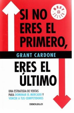 SI NO ERES EL PRIMERO, ERES EL ULTIMO | GRANT CARDONE