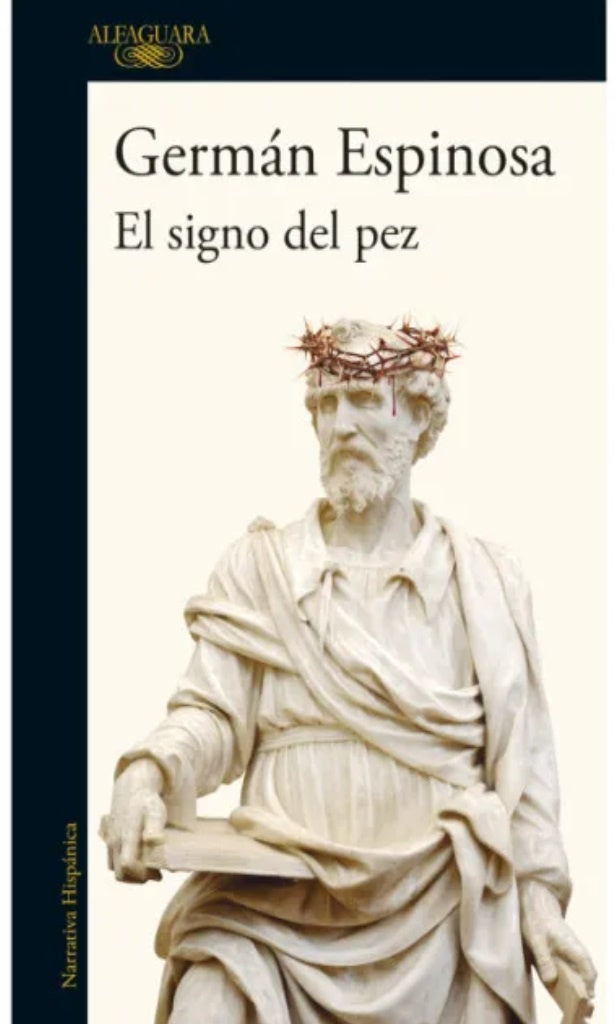 SIGNO DEL PEZ, EL | GERMAN ESPINOSA