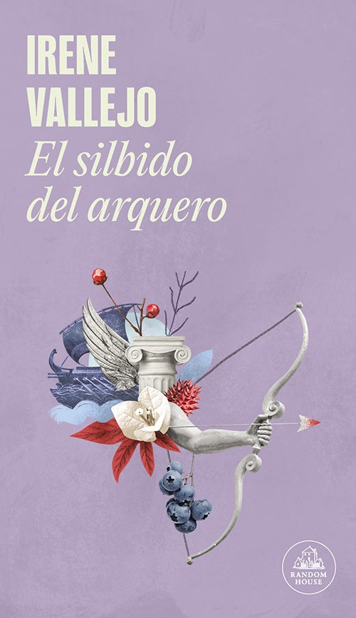 SILBIDO DEL ARQUERO, EL | IRENE VALLEJO
