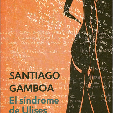 SINDROME DE ULISES, EL | SANTIAGO GAMBOA