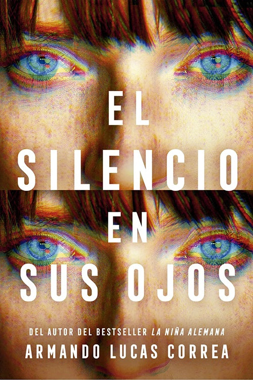 SILENCIO DE SUS OJOS, EL | ARMANDO LUCAS CORREA