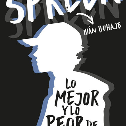 SPREEN LO MEJOR Y LO PEOR | IVAN BUHAJE