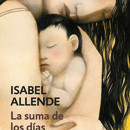 LA SUMA DE LOS DIAS | ISABEL ALLENDE