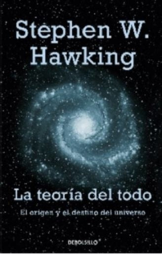TEORIA DEL TODO, LA | STEPHEN HAWKING
