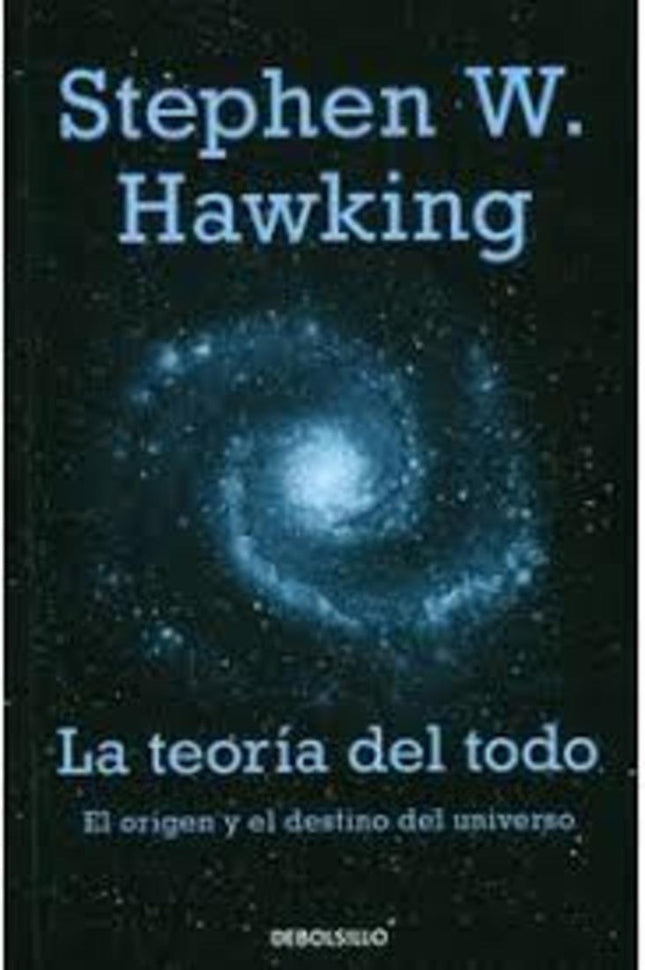 TEORIA DEL TODO, LA | STEPHEN HAWKING