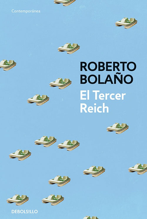EL TERCER REICH | ROBERTO BOLAÑO
