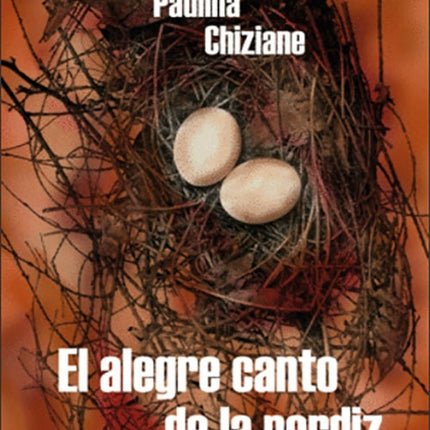 ALEGRE CANTO DE LA PERDIZ, EL | PAULINA CHIZIANE