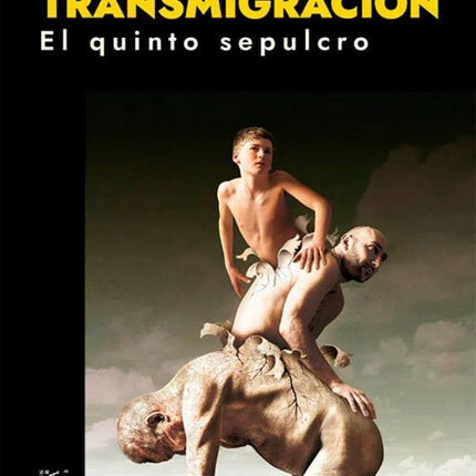 TRANSMIGRACION EL QUINTO SEPULCRO | MARCO T. ROBAYO