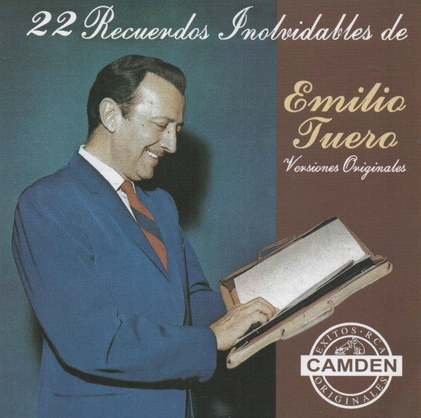 22 RECUERDOS INOLVIDABLES DE | EMILIO TUERO