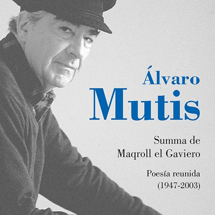 SUMMA DE MAQROLL DE GAVIERO | ALVARO MUTIS