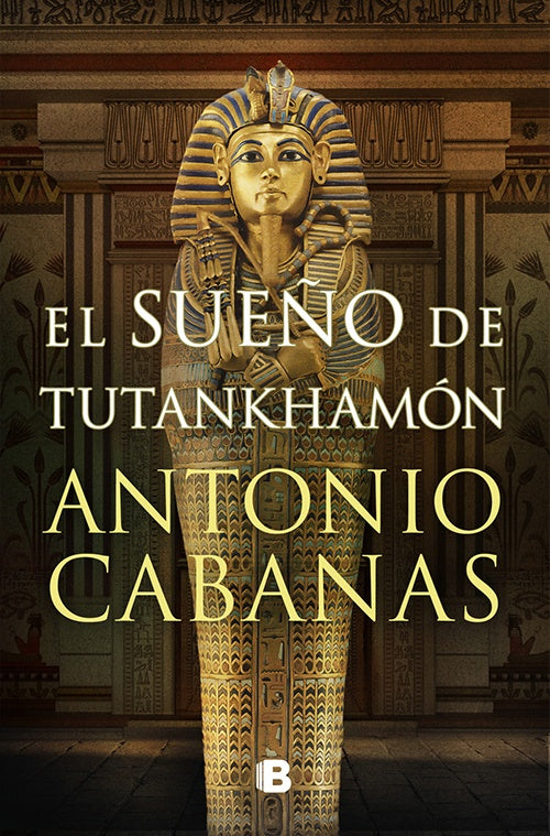 SUEÑO DE TUTANKHAMON, EL | ANTONIO CABANAS