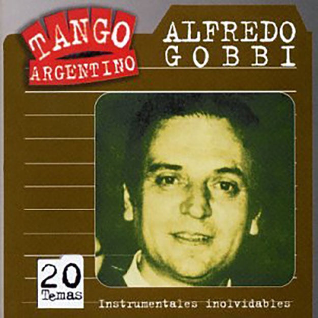 INSTRUMENTALES INOLVIDABLES | ALFREDO GOBBI