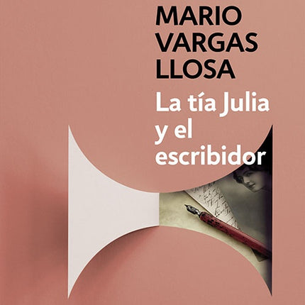 TIA JULIA Y EL ESCRIBIDOR, LA | MARIO VARGAS LLOSA