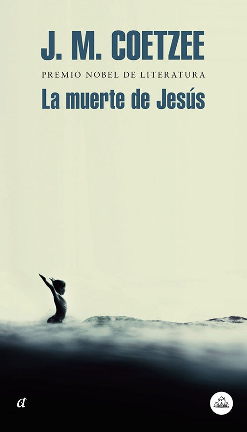 MUERTE DE JESUS, LA | J.M. COETZEE