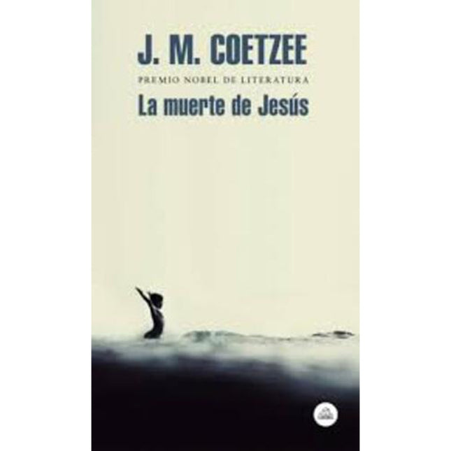 MUERTE DE JESUS, LA | J.M. COETZEE