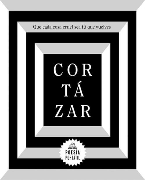 QUE CADA COSA CRUEL SEA TU QUE VUELVES | JULIO CORTAZAR