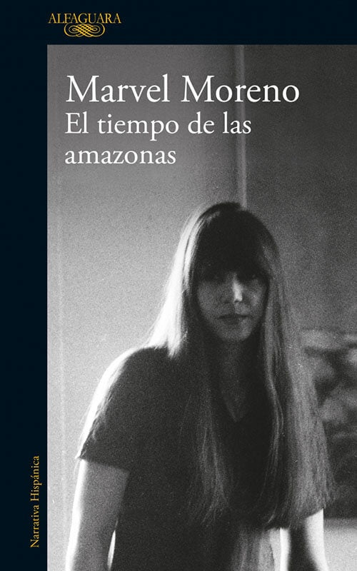EL TIEMPO DE LAS AMAZONAS | MARVEL MORENO