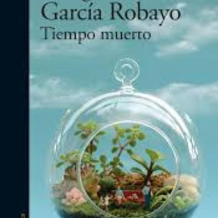 TIEMPO MUERTO | MARGARITA GARCIA ROBAYO