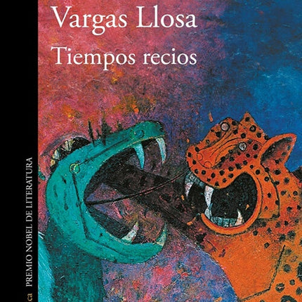 TIEMPOS RECIOS | MARIO VARGAS LLOSA
