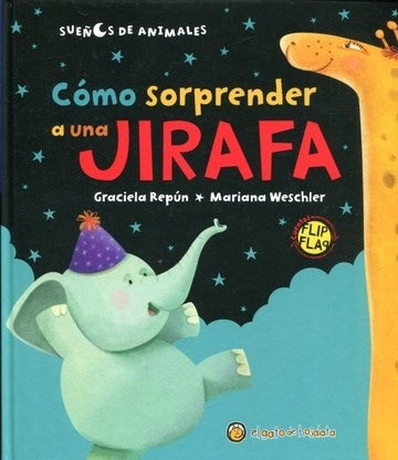 COMO SOPRENDER A UNA JIRAFA | GRACIELA REPUN
