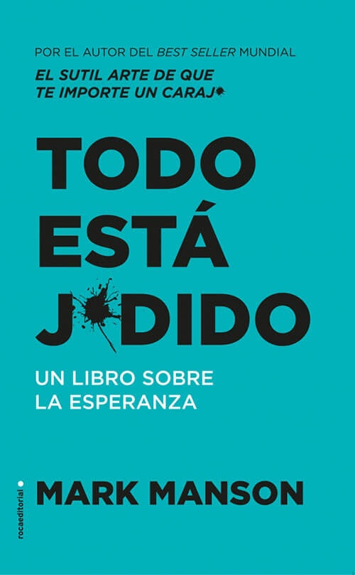 TODO ESTA JODIDO | MARK MANSON