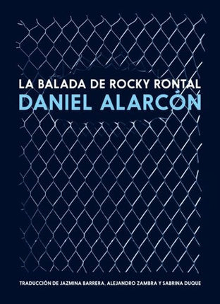 BALADA DE ROCKY RONTAL, LA | DANIEL ALARCON