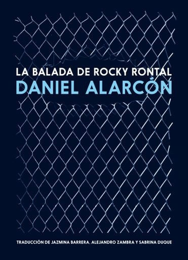 BALADA DE ROCKY RONTAL, LA | DANIEL ALARCON