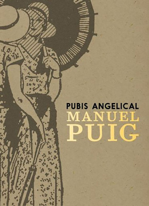 PUBIS ANGELICAL | MANUEL PUIG