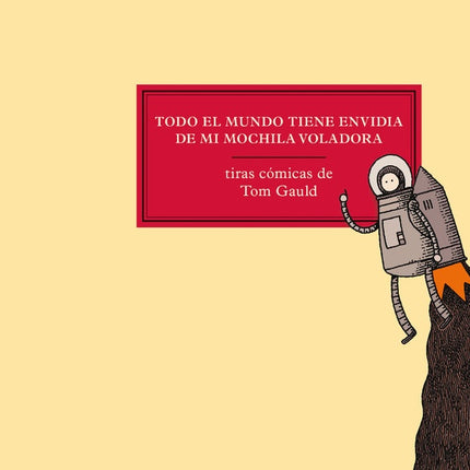 TODO EL MUNDO TIENE ENVIDIA DE MI MOCHILA VOLADORA | TOM GAULD