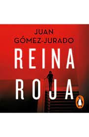 REINA ROJA | JUAN GOMEZ JURADO