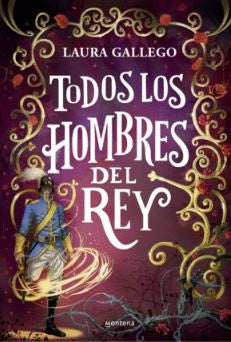 TODOS LOS HOMBRES DEL REY | LAURA GALLEGO
