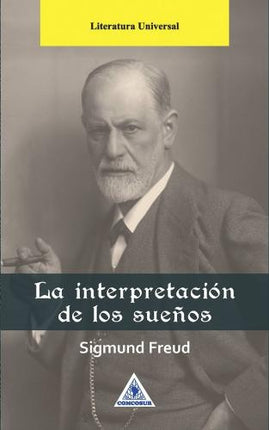 INTERPRETACION DE LOS SUEÑOS, LA | SIGMUND FREUD