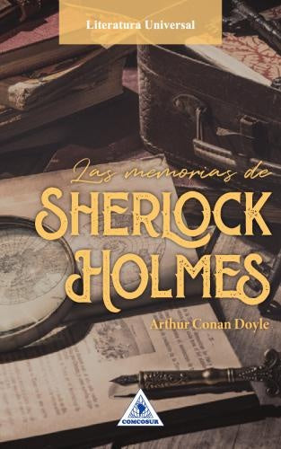 MEMORIAS DE SHERLOCK HOLMES, LAS | ARTHUR CONAN DOYLE