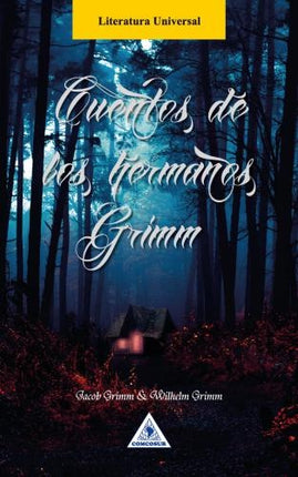 CUENTOS DE LOS HERMANO GRIMM | JACOB GRIMM
