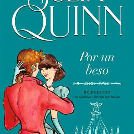 BRIDGERTON 7 POR UN BESO | JULIA QUINN