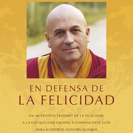 EN DEFENSA DE LA FELICIDAD | MATTHIEU RICARD